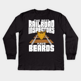 The Best Railroad Inspectors Have Beards Kids Long Sleeve T-Shirt